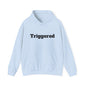 Triggered Graphic Hoodie – Unisex Pullover