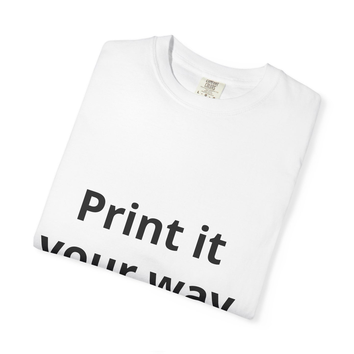 Individuell bedrucktes T-Shirt – Persönliches Grafik-T-Shirt „Print It Your Way“