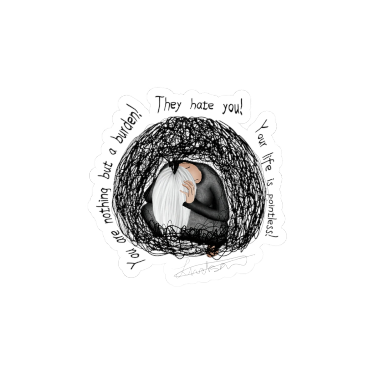 Kiss-Cut Sticker — Self-Care Mental Health Design (‘They Hate You / You’re Nothing’)