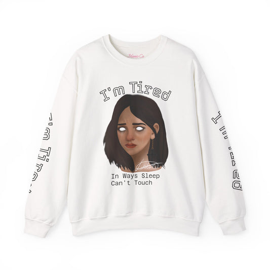 I'm Tired Illustrated Crewneck Sweatshirt