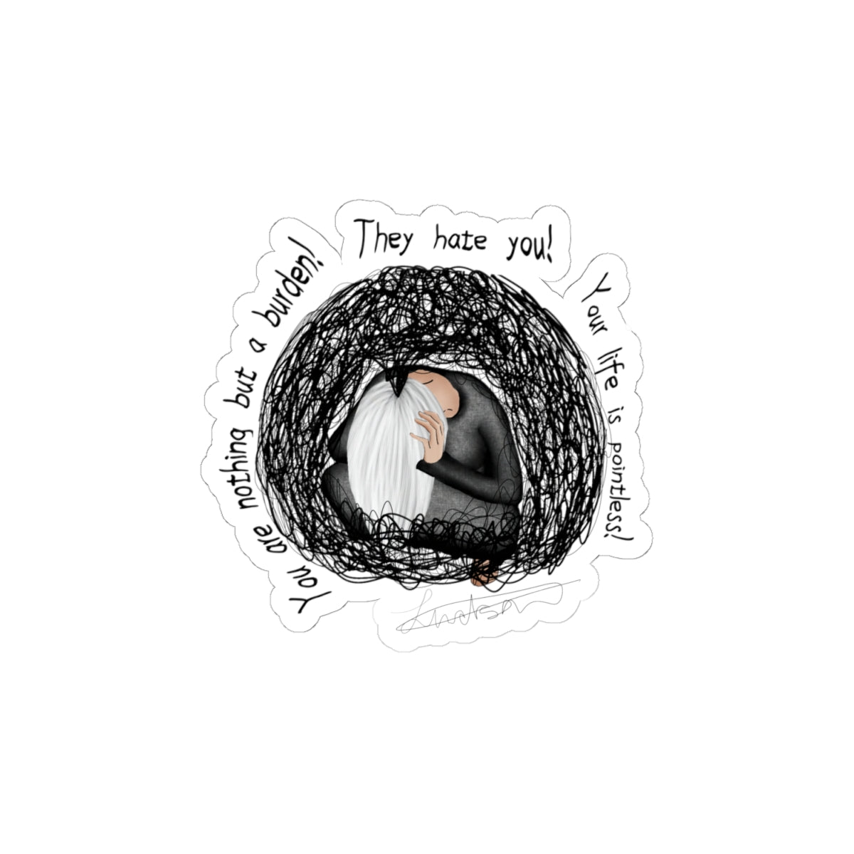 Kiss-Cut Sticker — Self-Care Mental Health Design (‘They Hate You / You’re Nothing’)