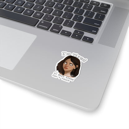 I'm Tired Moody Girl Kiss-Cut Sticker